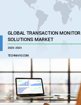 Transaction Monitoring Solutions Market by Application, Deployment, and Geography - Forecast and Analysis 2020-2024