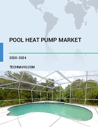 Pool Heat Pump Market by Product, End-user, and Geography - Forecast and Analysis 2020-2024