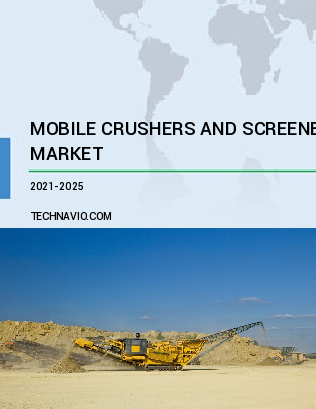 Mobile Crushers and Screeners Market by Type and Geography - Forecast and Analysis 2021-2025
