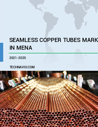 Seamless Copper Tubes Market in MENA by Application and Geography - Forecast and Analysis 2021-2025