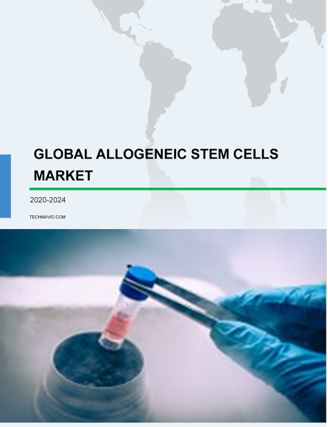 Allogeneic Stem Cells Market by Application and Geography - Forecast and Analysis 2020-2024