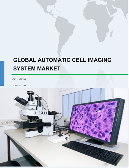 Global Automatic Cell Imaging System Market 2019-2023