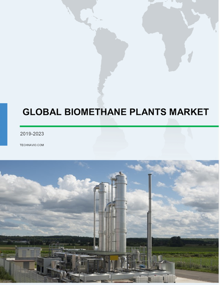 Global Biomethane Plants Market 2019-2023