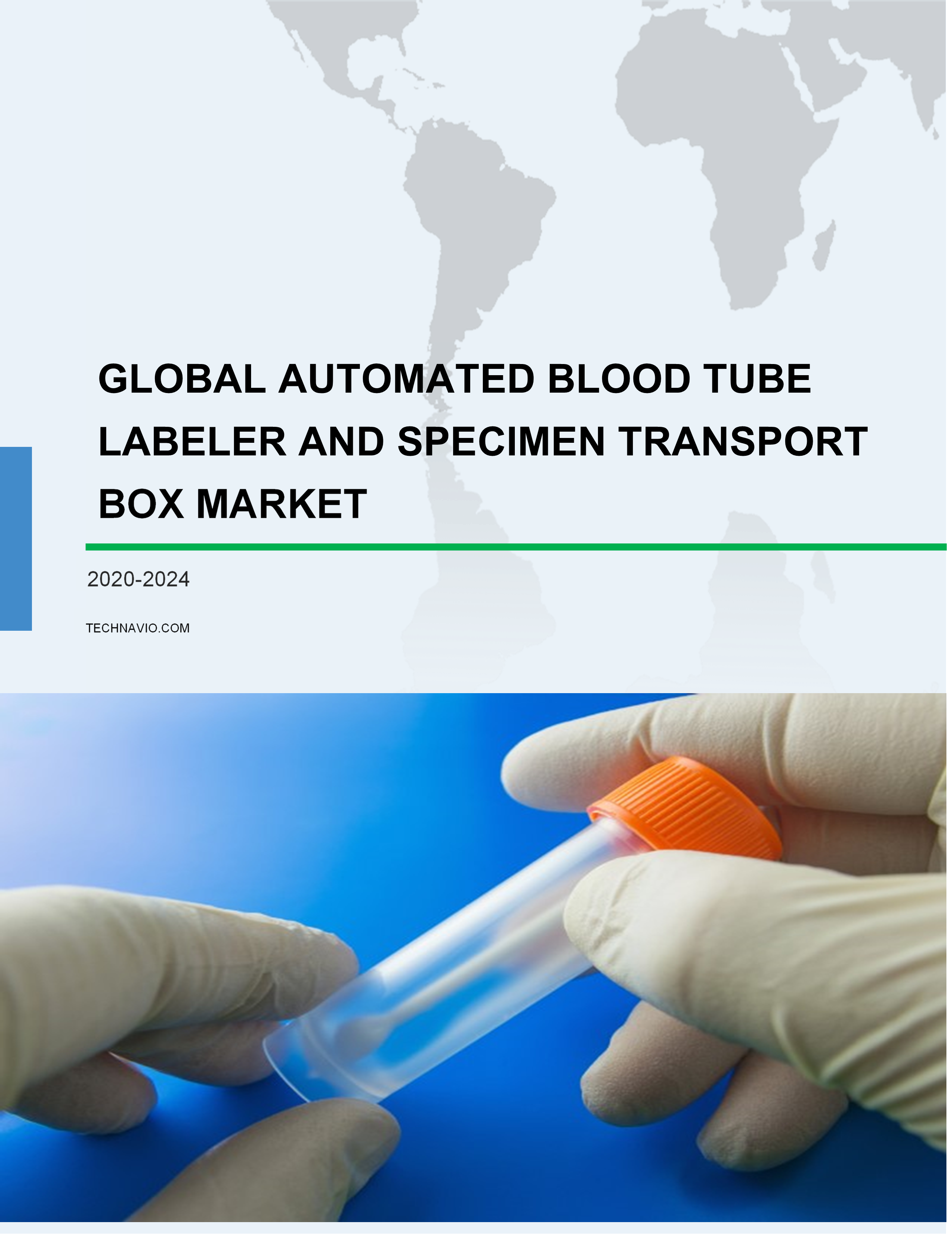 Automated Blood Tube Labeler and Specimen Transport Box Market by Product and Geography - Forecast and Analysis 2020-2024