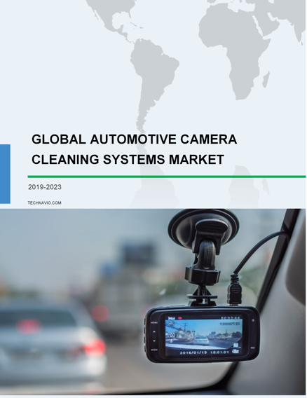 Global Automotive Camera Cleaning Systems Market 2019-2023