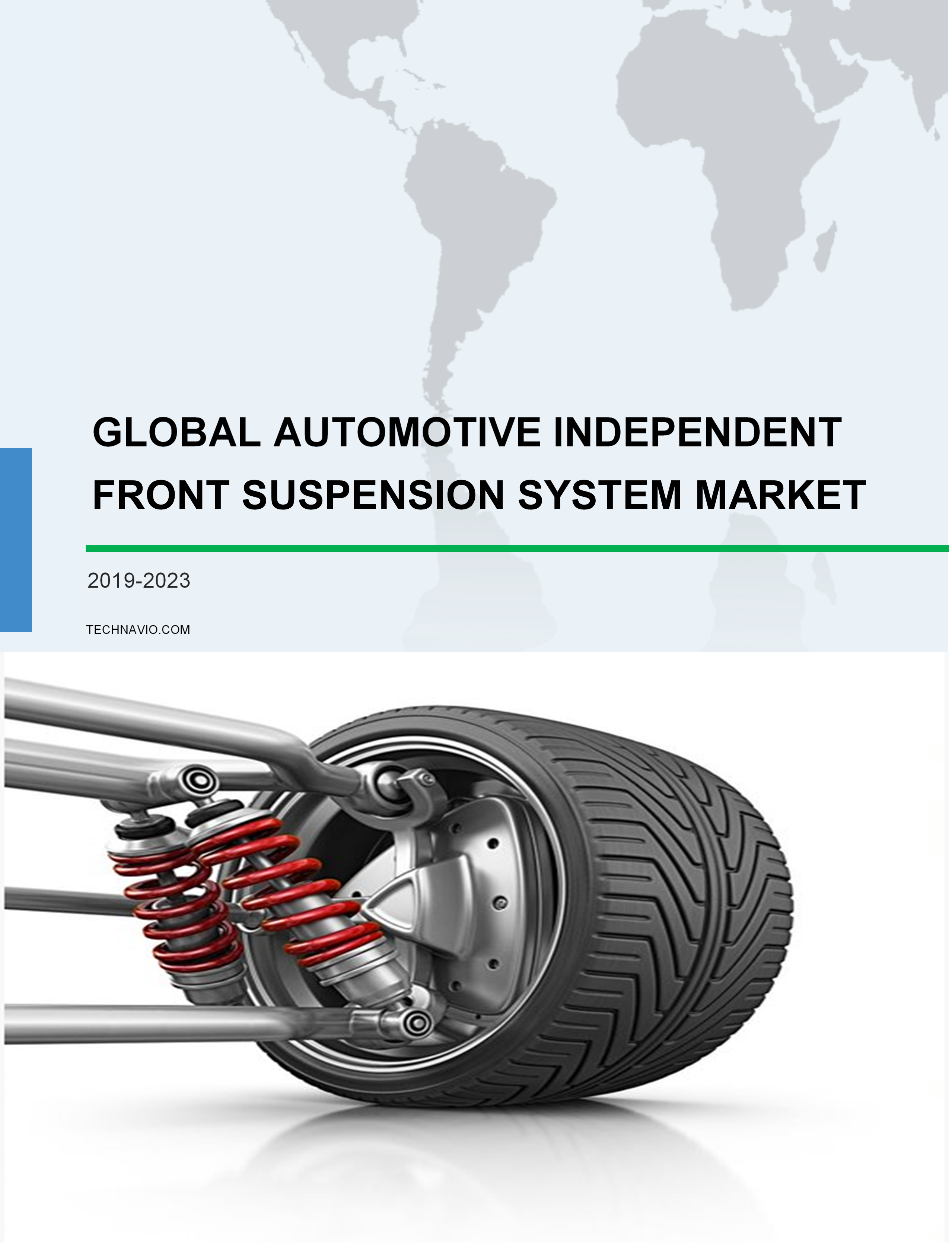 Global Automotive Independent Front Suspension System Market 2019-2023