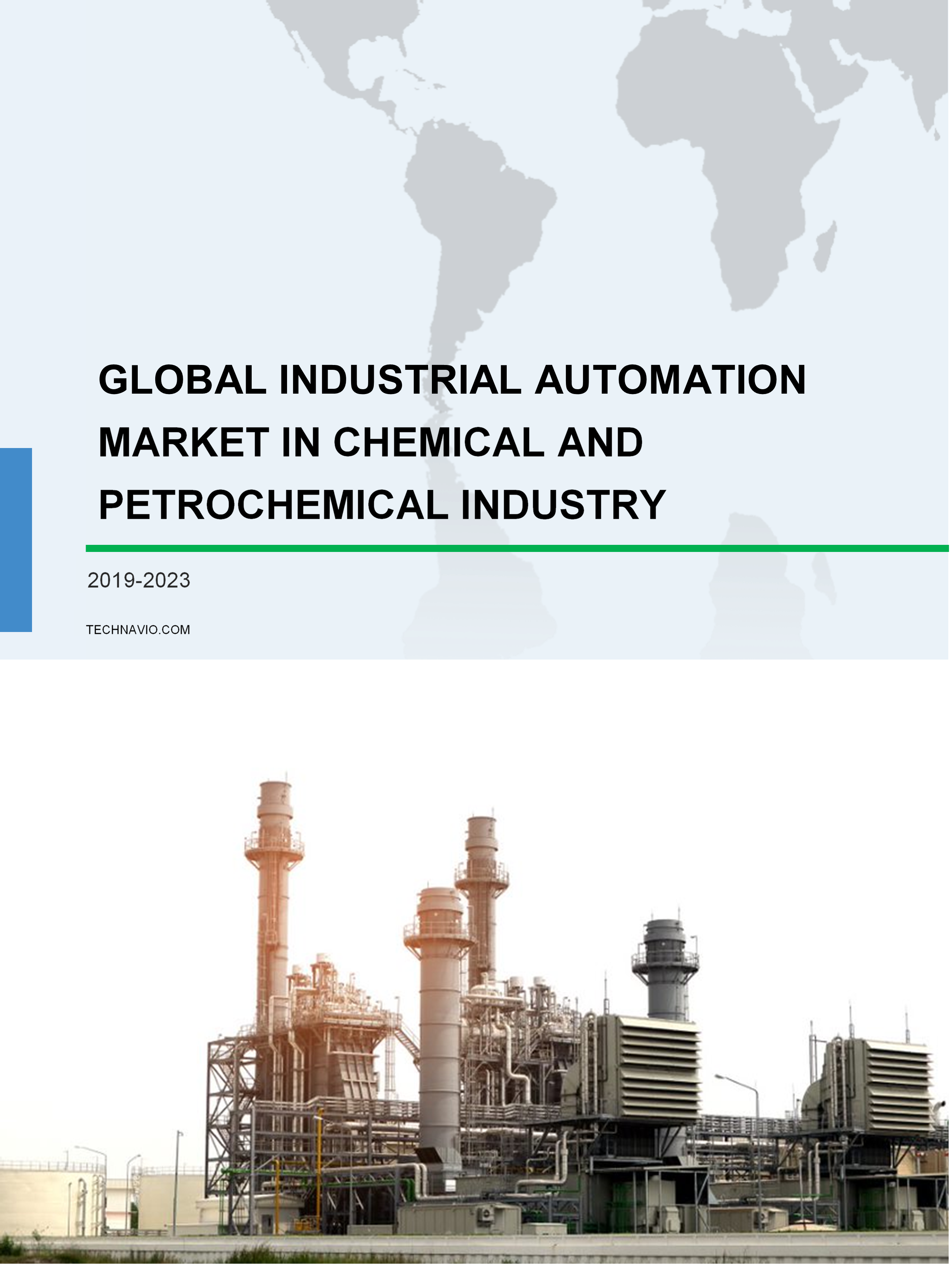 Global Industrial Automation Market in Chemical and Petrochemical Industry 2019-2023