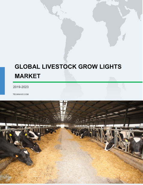 Global Livestock Grow Lights Market 2019-2023