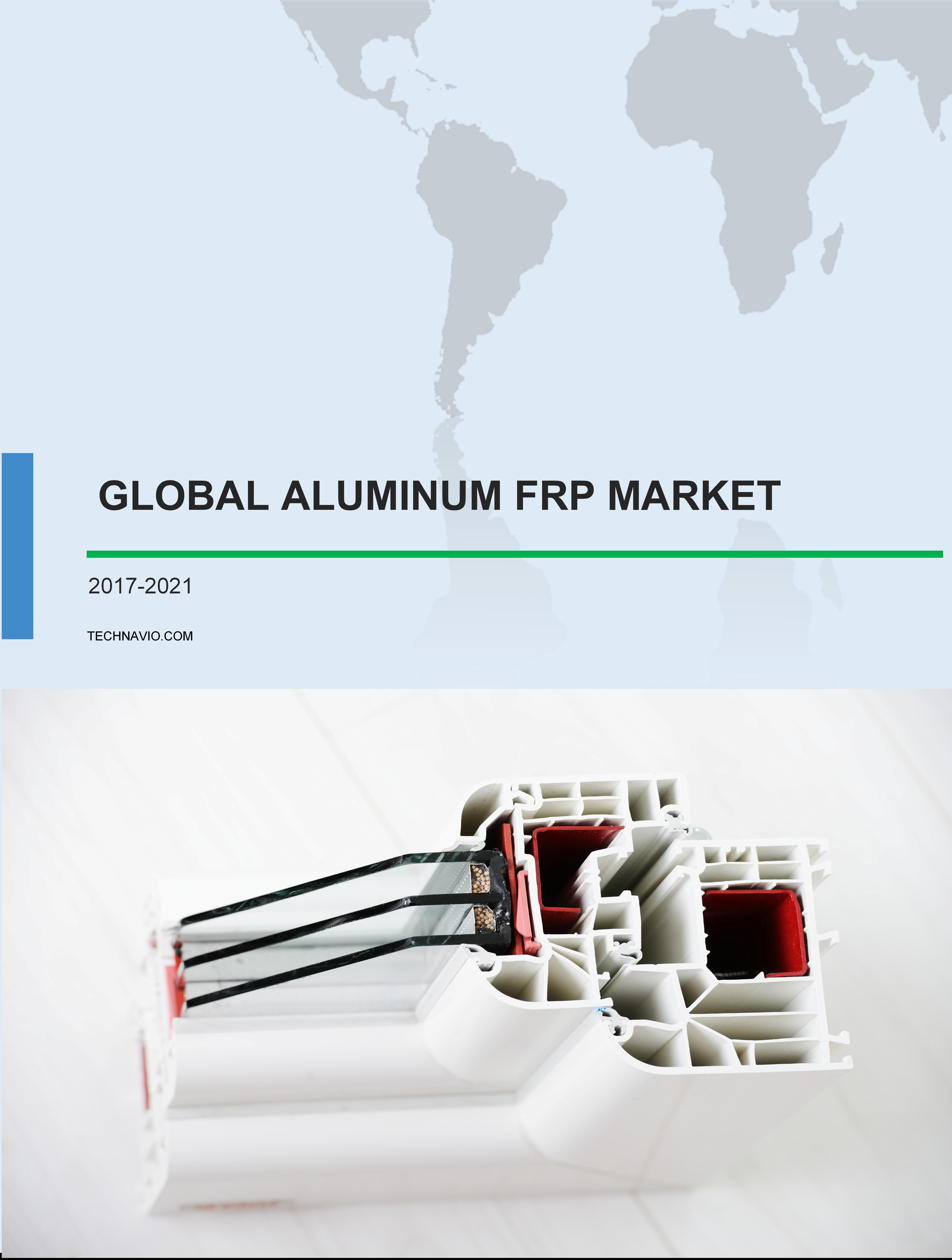 Global Aluminum FRP Market 2017-2021