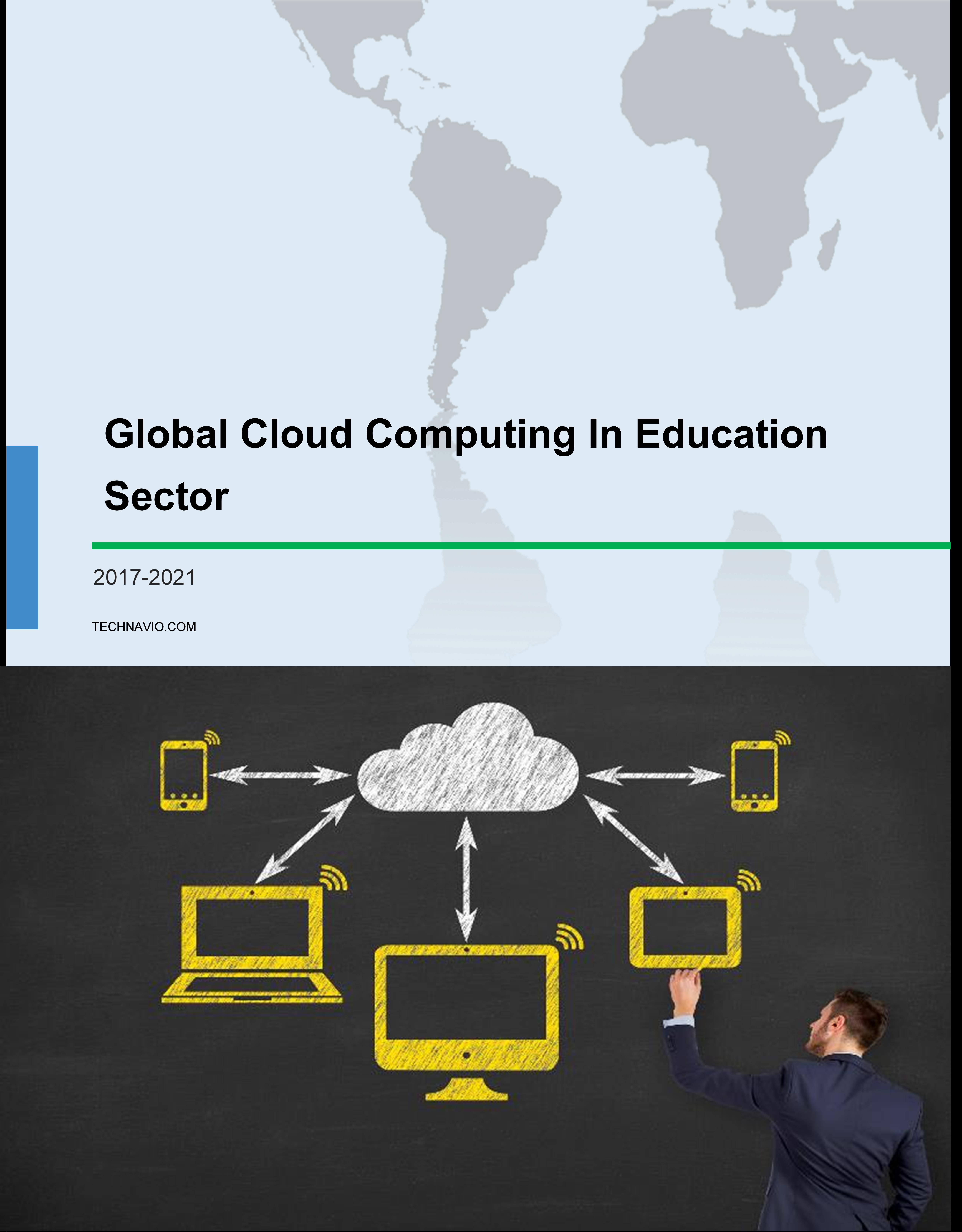 Global Cloud Computing Market in Education Sector 2017-2021