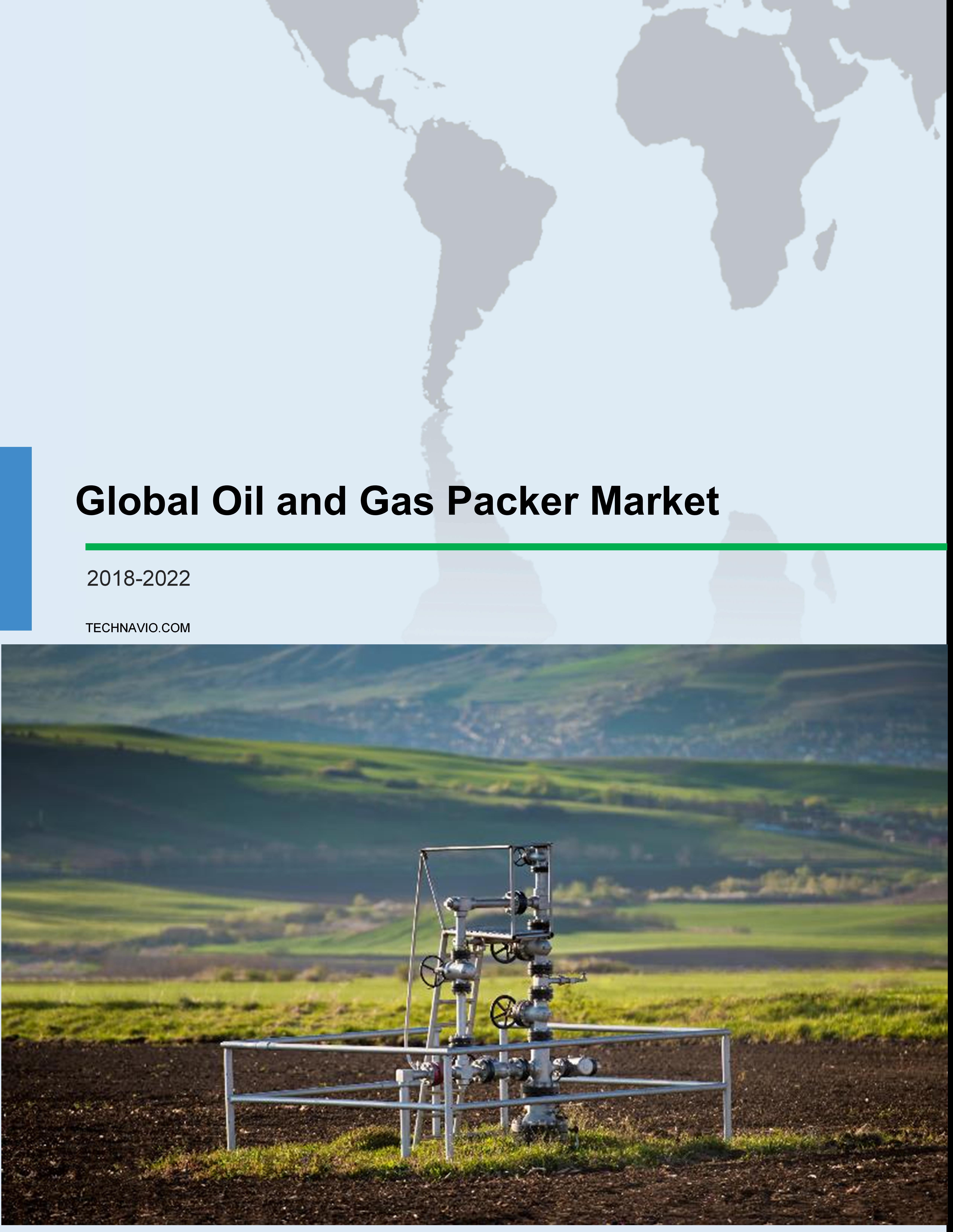 Global Oil and Gas Packer Market 2018-2022