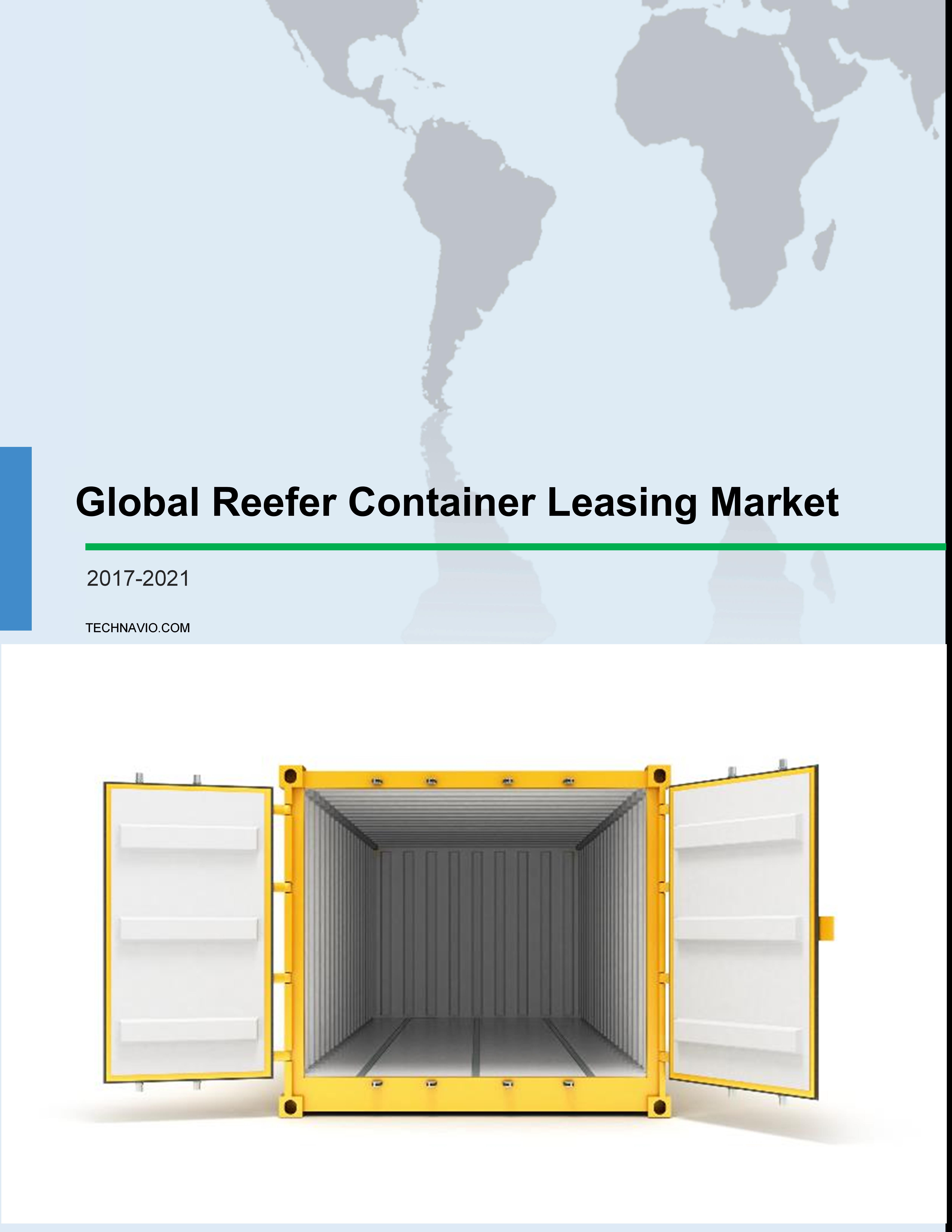 Global Reefer Container Leasing Market 2017-2021