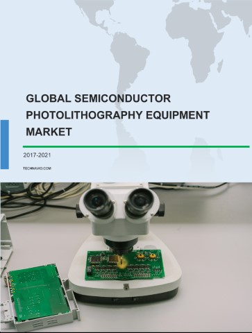 Global Semiconductor Photolithography Equipment Market 2017-2021