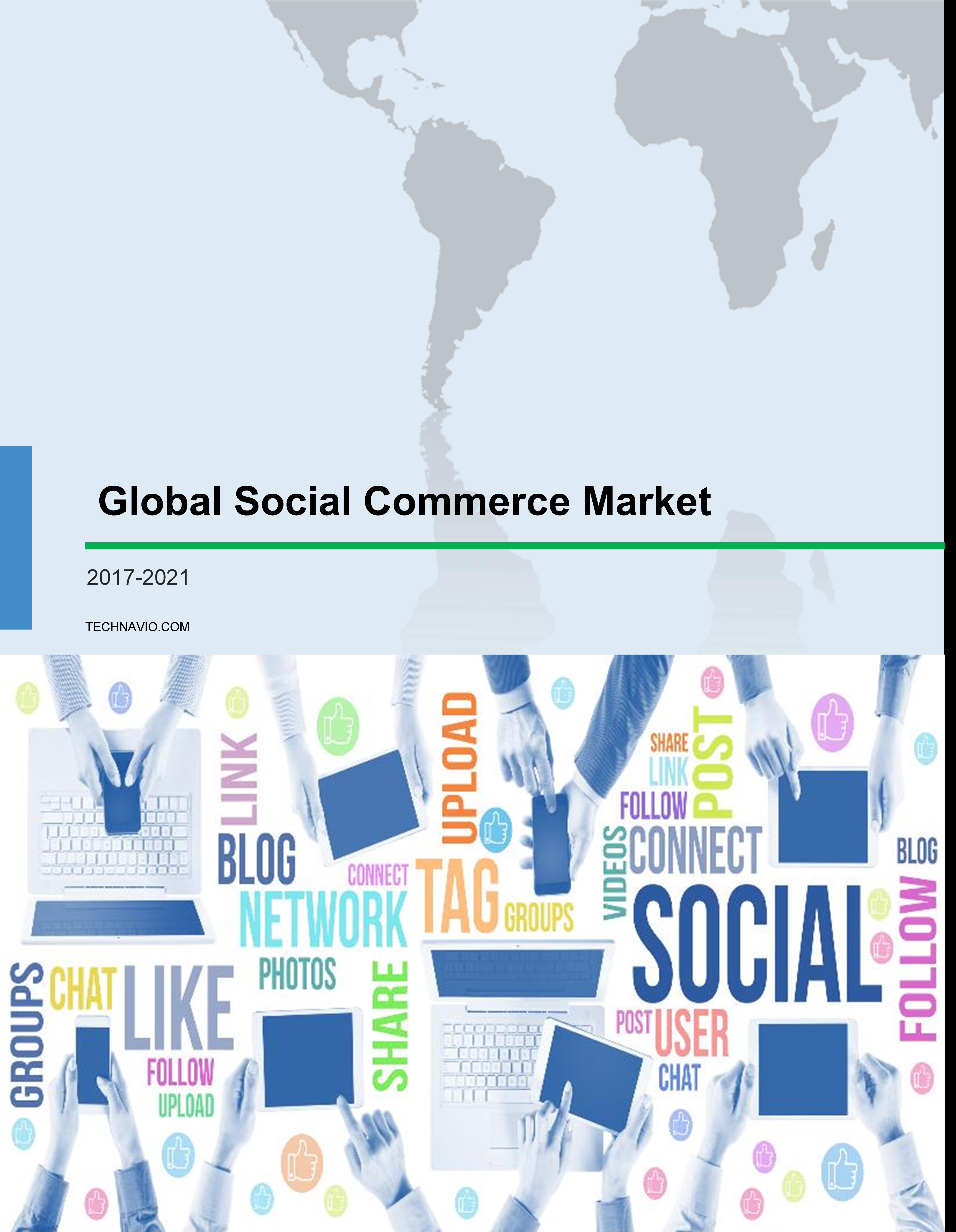 Global Social Commerce Market 2017-2021