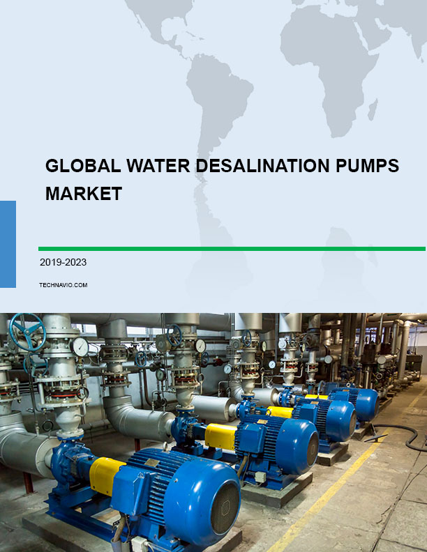 Global Water Desalination Pumps Market 2019-2023