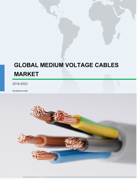 Medium Voltage Cables Market by Installation and Geography - Forecast &amp; Analysis 2019-2023