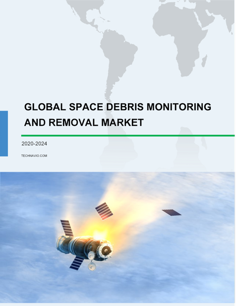 Space Debris Monitoring and Removal Market Growth, Size, Trends, Analysis Report by Type, Application, Region and Segment Forecast 2020-2024
