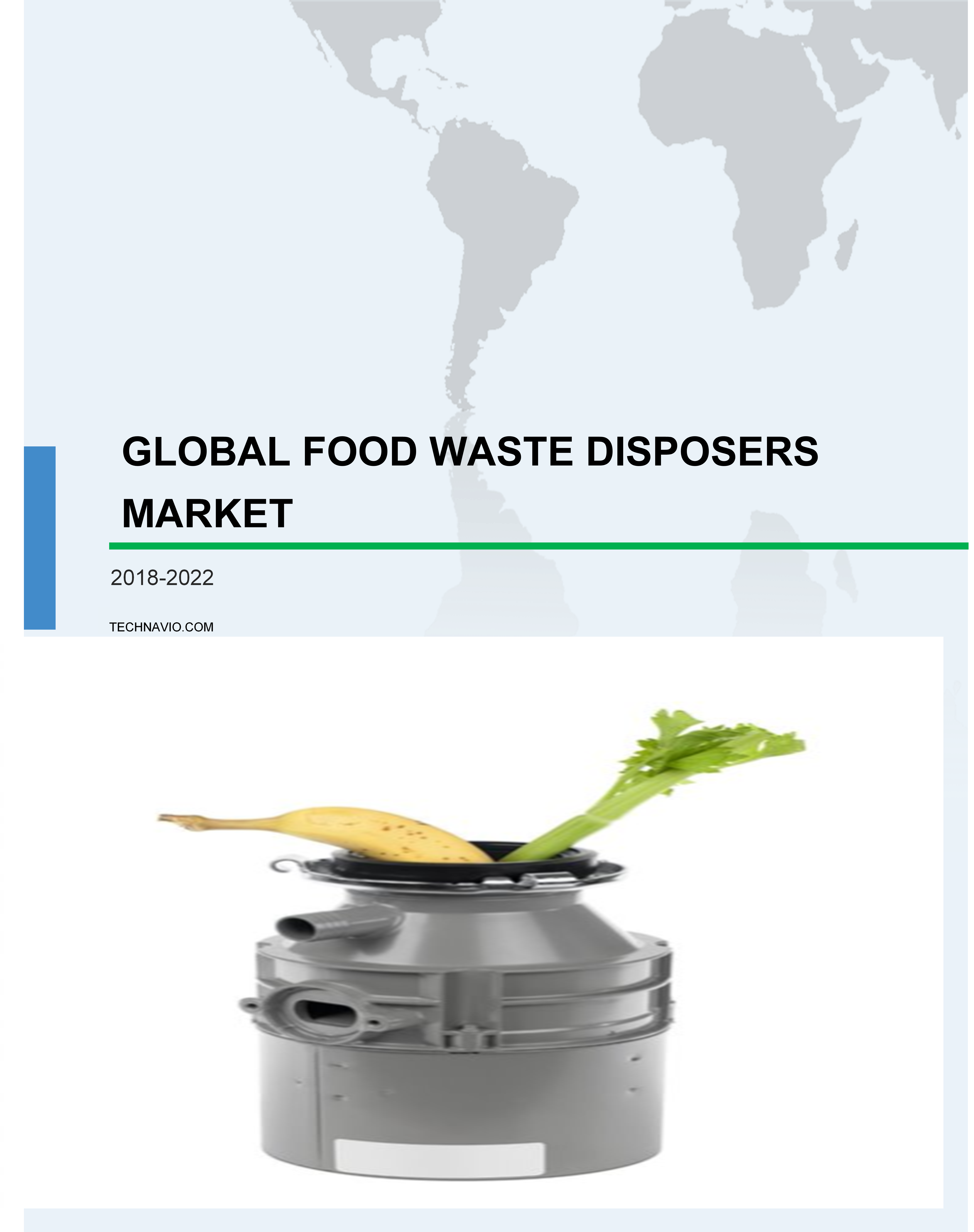 Global Food Waste Disposers Market 2018-2022